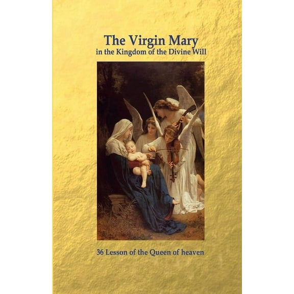 The Virgin Mary in the Kingdom of the Divine Will, (Paperback)