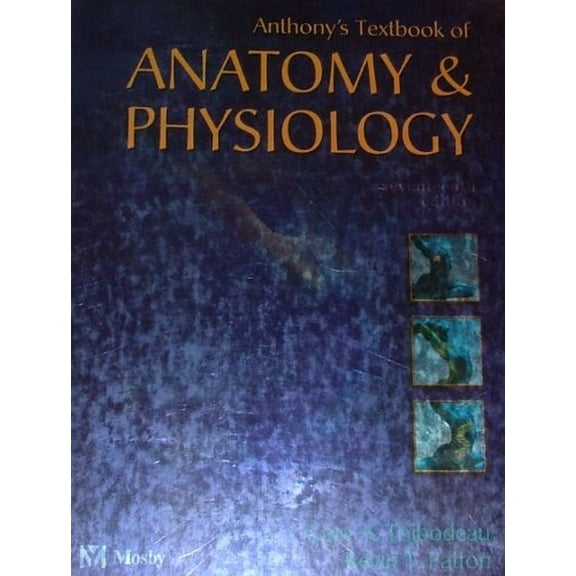Anthony's Textbook of Anatomy and Physiology (Revised Reprint)