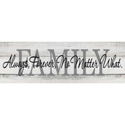 Family Always, Forever… Farmhouse Rustic Looking Home Decor Wood Sign Gift 6 x 18 Wood Sign B3-06180062002