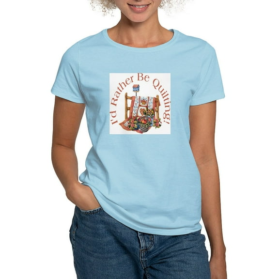 CafePress - Rather Be Quilting Women's Light T Shirt - Women's Classic T-Shirt