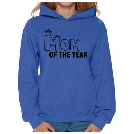 Awkward Styles Women's Mom Of The Year Graphic Hoodie Tops For The Best (Best Clothing Sales Of The Year)