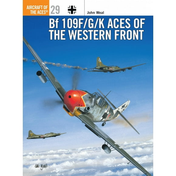 Bf 109F/G/K Aces of the Western Front (Osprey Aircraft of the Aces S.)
