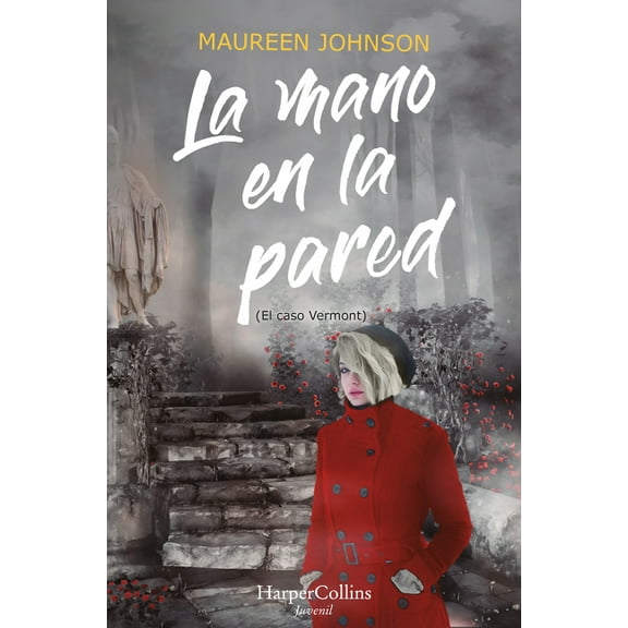 Truly Devious La Mano En La Pared (El Caso Vermont): (The Hand on the Wall (Truly Devious Book 3) - Spanish Edition), Book 3, (Paperback)
