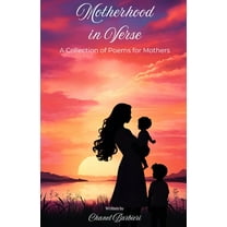 Motherhood in Verse: A Collection of Poems for Mothers, (Paperback)