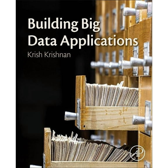 Building Big Data Applications, (Paperback)
