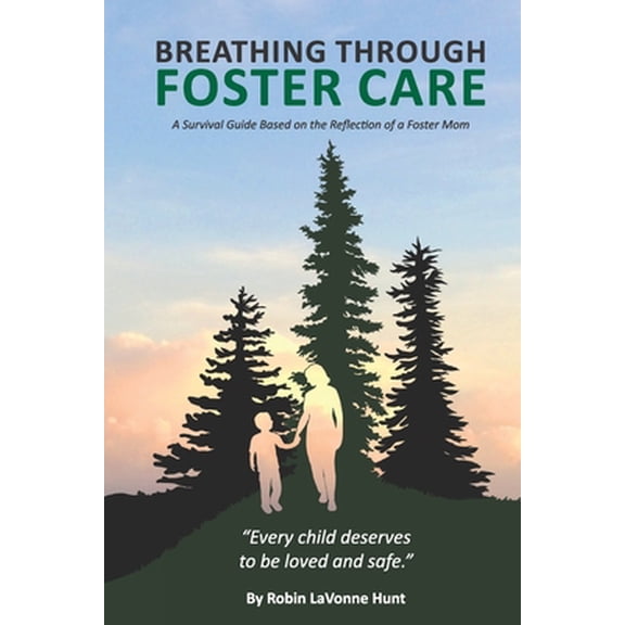 Pre-Owned Breathing through Foster Care: A Survival Guide Based on the Reflection of a Foster Mom (Paperback) 1735579408 9781735579405
