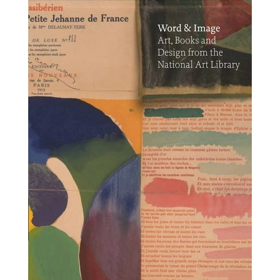 Word and Image : Art, Books, and Design From The National  Art Library at the Victoria and Albert Museum (Hardcover)