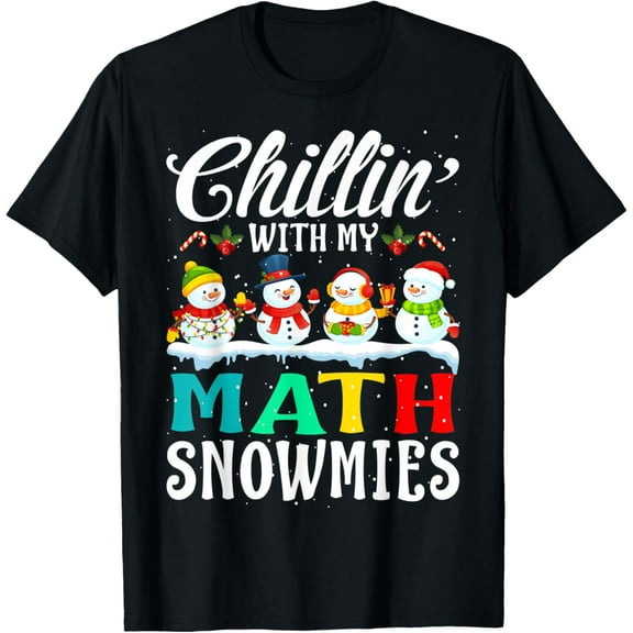 Chillin' With My Math Snowmies Teacher Xmas Gifts T-Shirt TShirt