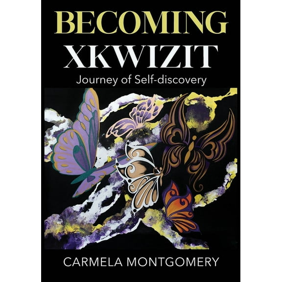 Becoming Xkwizit Journey of Self-Discovery, (Paperback)