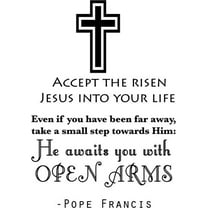Vinyl Wall Decal: Pope Francis Vinyl Wall Decal | Large Catholic Decor | Religious Sticker | Jesus Quote [BB2] 20"x29"