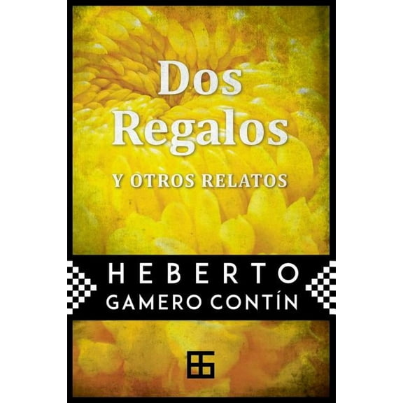 Dos regalos : y otros relatos (Paperback)