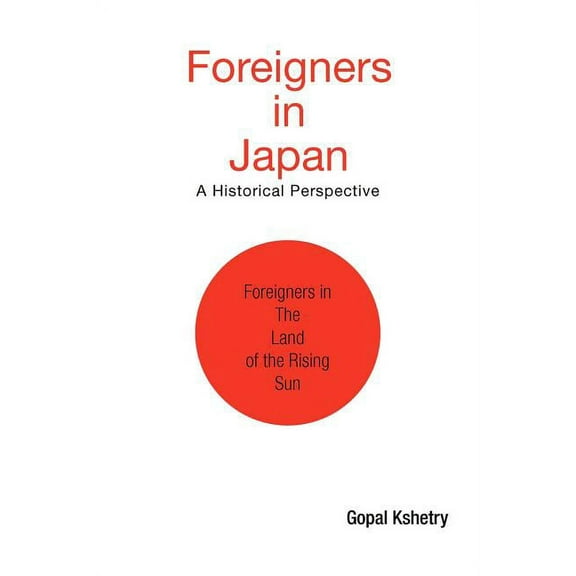 Foreigners in Japan : A Historical Perspective