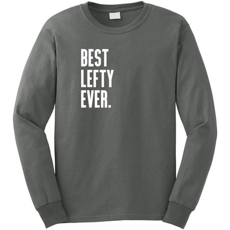 Best Lefty Ever Men's Long Sleeve Shirt - ID: 603