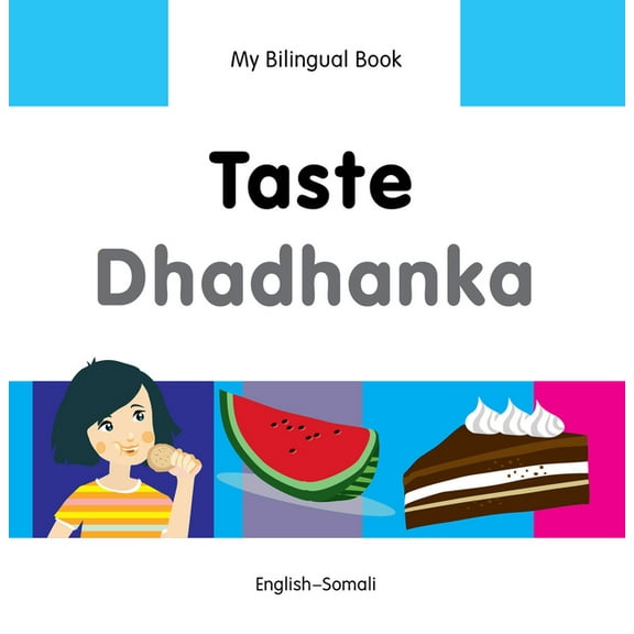My Bilingual Book: My Bilingual Book–Taste (English–Somali) (Hardcover)