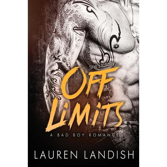 Off Limits: A Bad Boy Romance (Paperback)