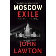 Joe Wilderness Novels: Moscow Exile: A Joe Wilderness Novel (Hardcover)