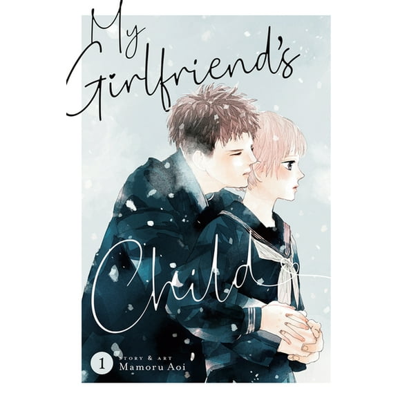 My Girlfriend's Child My Girlfriend's Child Vol. 1, (Paperback)