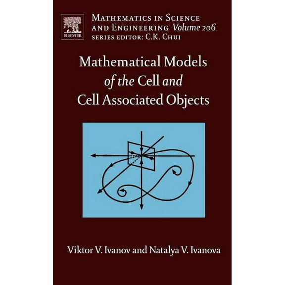 Mathematics in Science and Engineering Mathematical Models of the Cell and Cell Associated Objects: Volume 206, Book 206, (Hardcover)