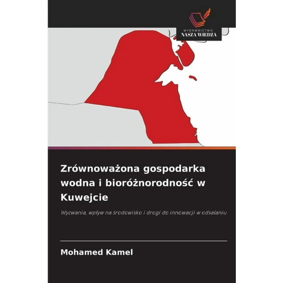 Zrównoważona gospodarka wodna i bioróżnorodnośc w Kuwejcie, (Paperback)