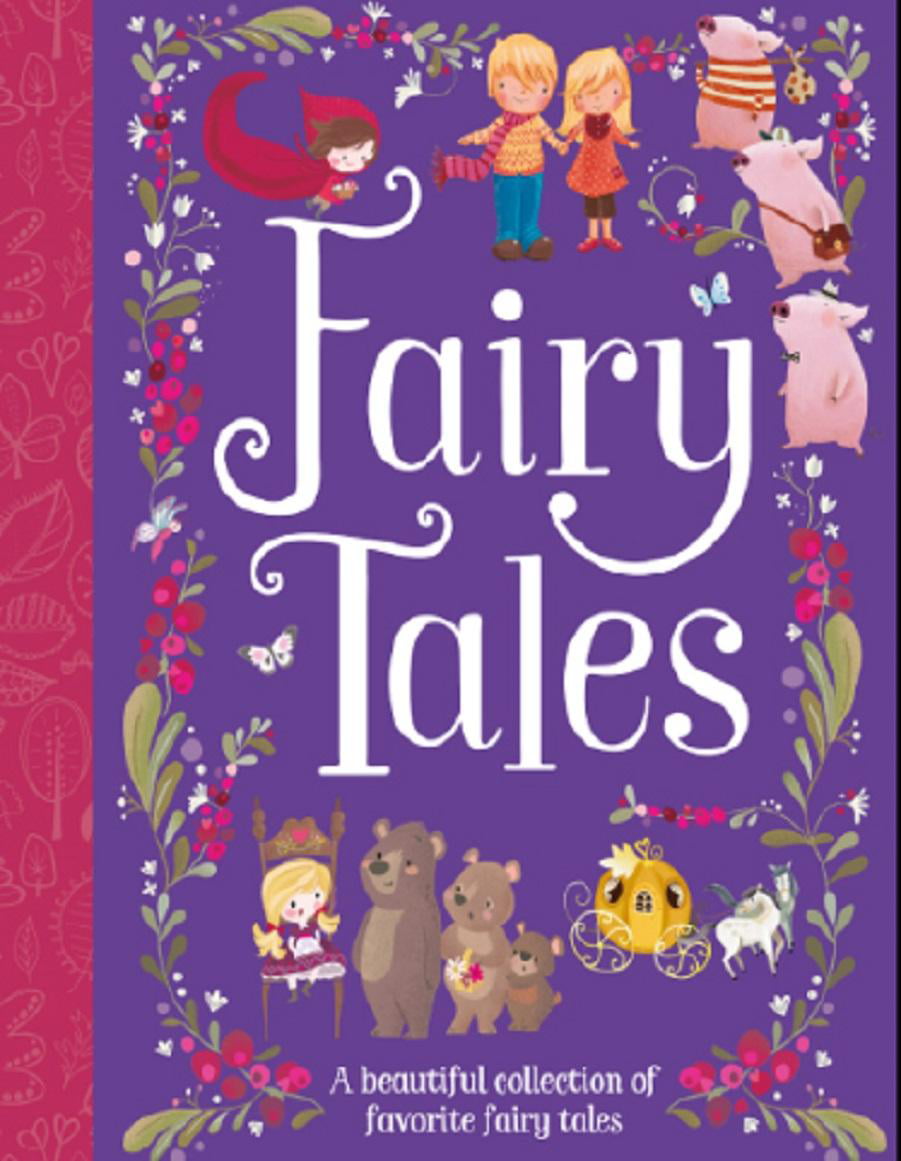 Fairy Tales A Beautiful Collection Of Favorite Fairy Tales Hardcover
