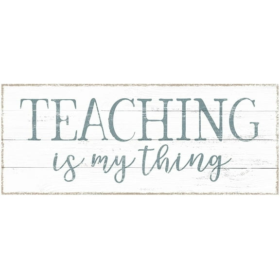 Teaching Is My Thing - Favorite Teacher Wooden Boxed Sign 4" X 10"