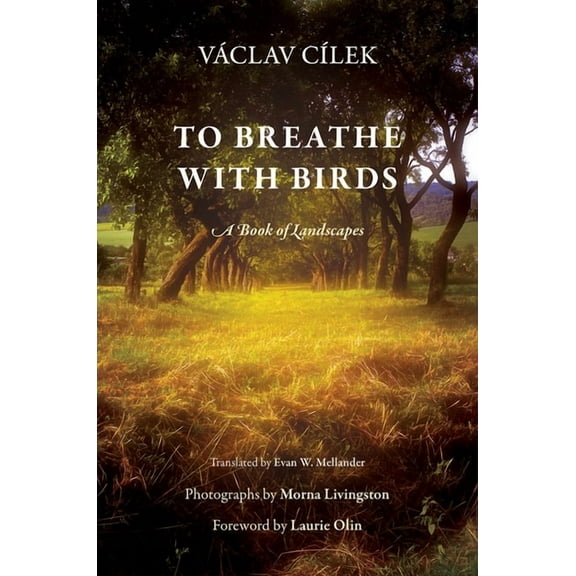 Penn Studies in Landscape Architecture To Breathe with Birds: A Book of Landscapes, (Hardcover)
