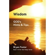 God Today': Wisdom: GOD's Hints and Tips (Paperback)