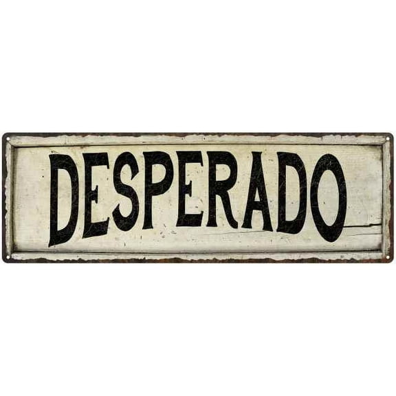 DESPERADO Farmhouse Style Wood Look Sign Gift 6x18 Metal Decor 206180028142