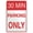 Warning Sign 5, variant on 30 Min Parking Only Sign for Business, 8"x12" Rust-Free Aluminum UV Printed, 4 Pre-Drilled Holes Durable Weatherproof