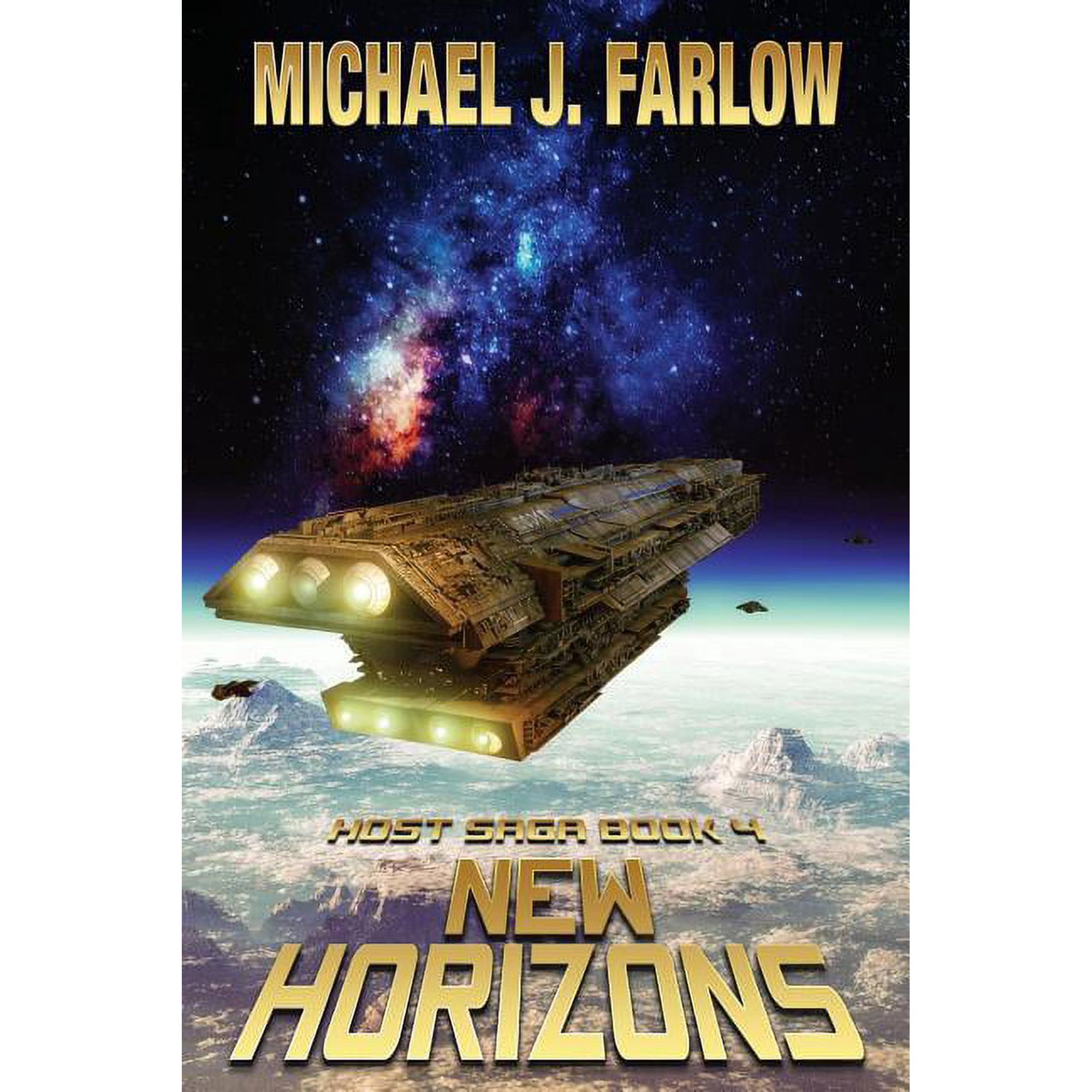 Host Saga New Horizons: Host Saga Book 4 Book 4 (Paperback)