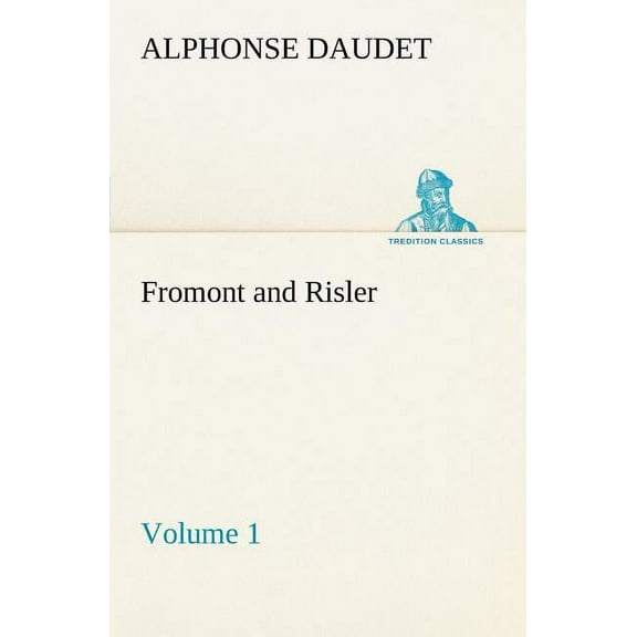 Fromont and Risler - Volume 1 (Paperback)