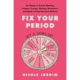 thumbnail image 1 of Pre-Owned Fix Your Period: Six Weeks to Banish Bloating, Conquer Cramps, Manage Moodiness, and Ignite Lasting Hormone Balance Hardcover, 1 of 1
