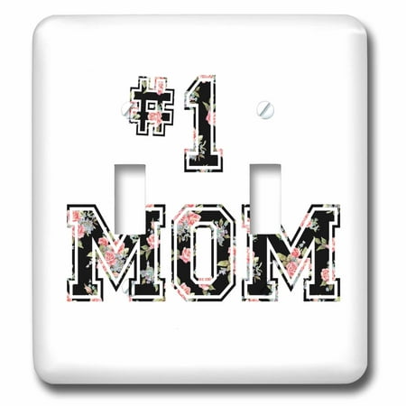 3dRose #1 Mom - Number One Mom in black and pink floral print for worlds greatest and best Mothers day - Double Toggle Switch