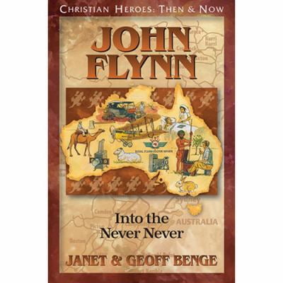 Pre-Owned John Flynn: Into the Never Never (Paperback) 157658898X 9781576588987