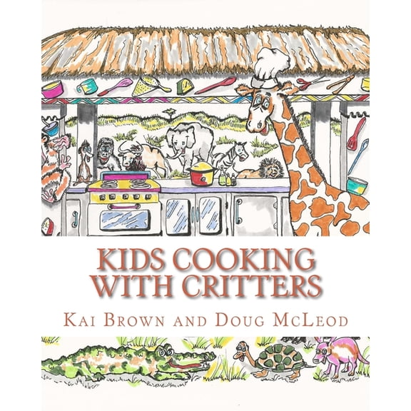 Kids Cooking with Critters, (Paperback)