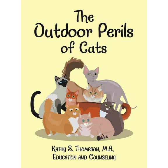 The Outdoor Perils of Cats (Paperback)