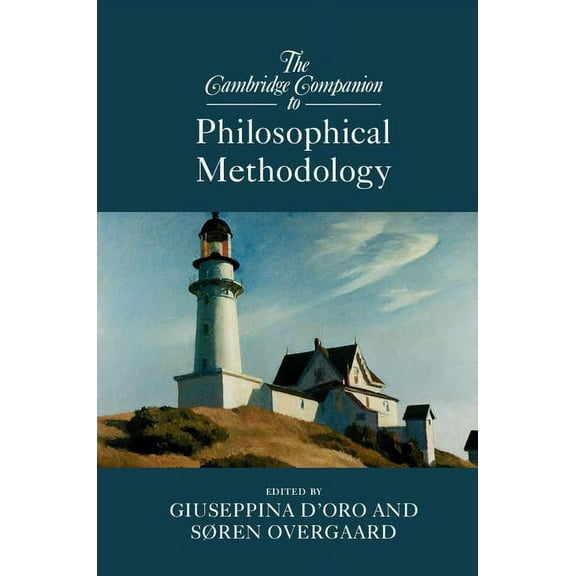 Cambridge Companions to Philosophy (Hard The Cambridge Companion to Philosophical Methodology, (Paperback)