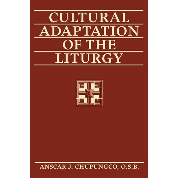 Cultural Adaptation of the Liturgy (Paperback)