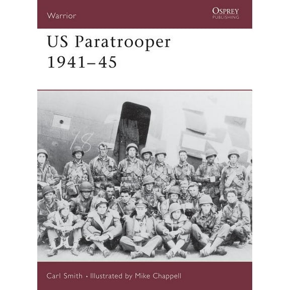 Warrior: US Paratrooper 1941–45 (Paperback)