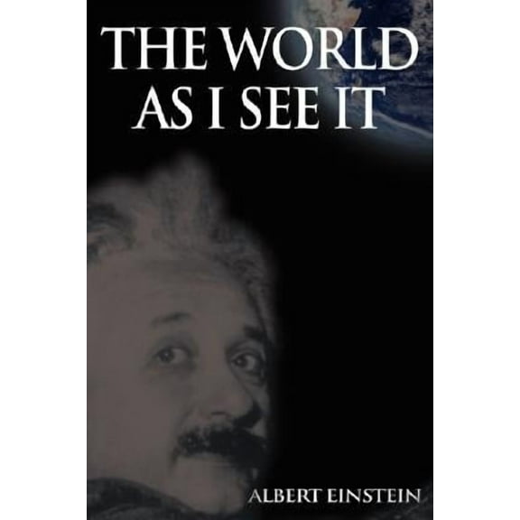 The World As I See It Einstein, Albert