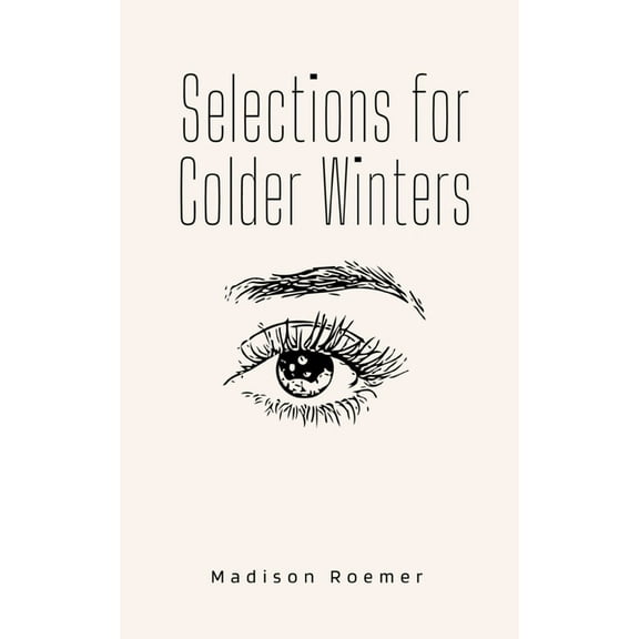 Selections for Colder Winters (Paperback)