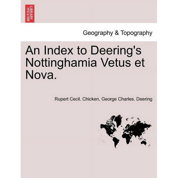 An Index to Deering's Nottinghamia Vetus Et Nova. (Paperback)