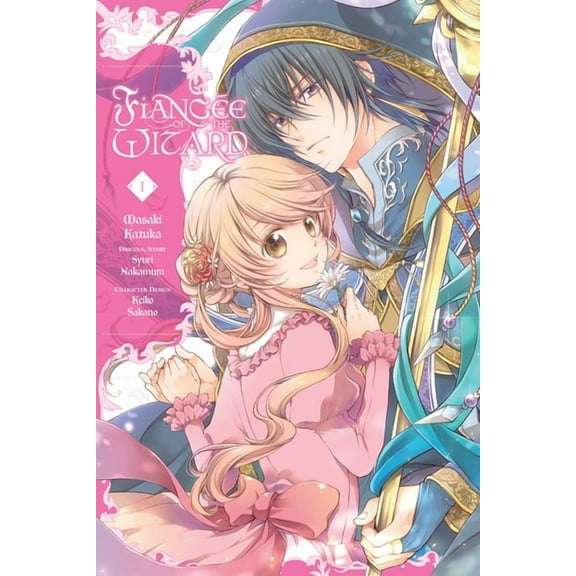 Fianc?e of the Wizard Fiancée of the Wizard, Vol. 1: Volume 1, Book 1, (Paperback)
