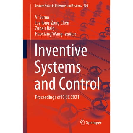 Lecture Notes in Networks and Systems Inventive Systems and Control: Proceedings of Icisc 2021 Book 204 (Paperback)