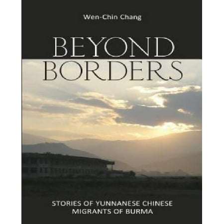 Beyond Borders: Stories of Yunnanese Chinese Migrants of Burma
