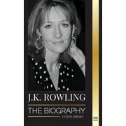 Business: J. K. Rowling: The Biography of the Highest Paid British Fantasy Author and her Life as a Philanthropist (Paperback)