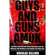 Guys and Guns Amok [Paperback - Used]