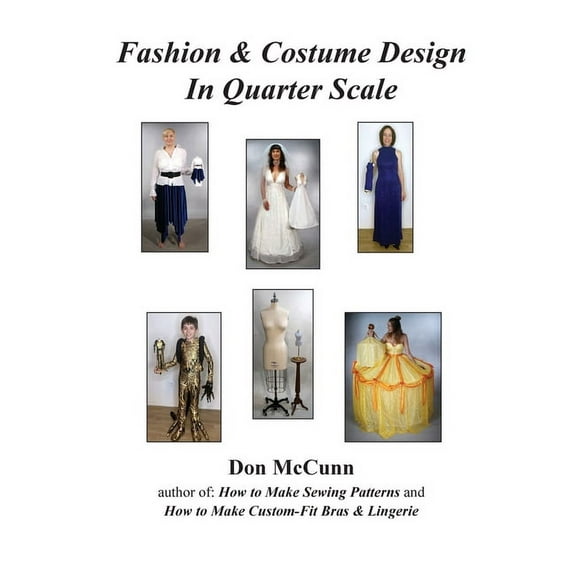 Fashion & Costume Design in Quarter Scale, (Hardcover)
