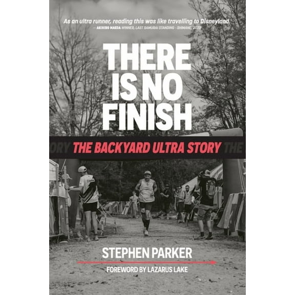There is No Finish: The Backyard Ultra Story, (Paperback)