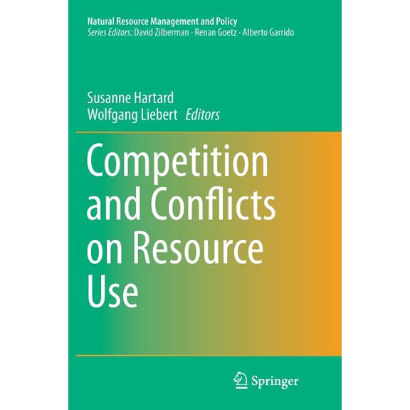 Natural Resource Management and Policy Competition and Conflicts on Resource Use, Book 46, (Paperback)